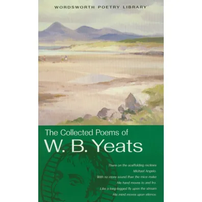 The Collected Poems of W.B. Yeats. Wordsworth Poetry Library wer. angielska - William Butler Yeats