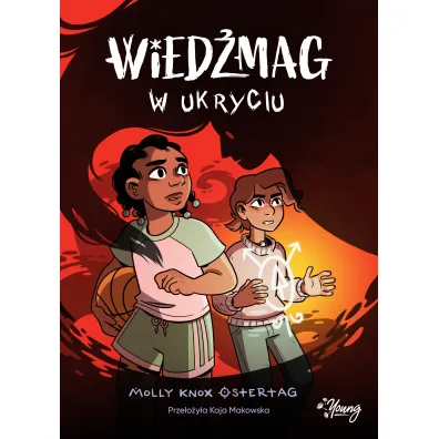 W ukryciu. Wied�mag. Tom 2 - Molly Knox Ostertag