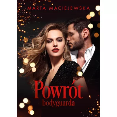 Powr�t bodyguarda - Marta Maciejewska