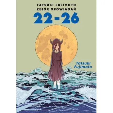Tatsuki Fujimoto. Zbi�r opowiada� 22-26 - Tatsuki Fujimoto