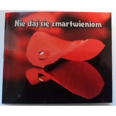 Nie daj si� zmartwieniom. Pere�ka 100
