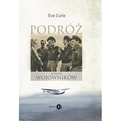 Podr� w�r�d wojownik�w - Eve Curie