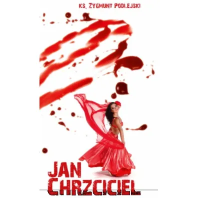 Jan Chrzciciel - Zygmunt Podlejski