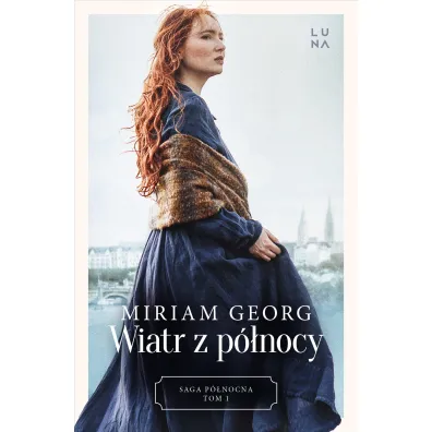 Wiatr z p�nocy. Saga P�nocna. Tom 1