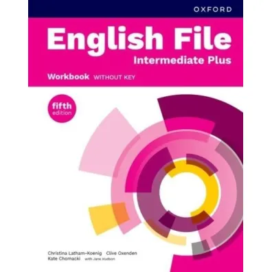 English File 5E Intermediate Plus WB - Christina Latham-Koenig, Clive Oxenden, Jerry Lambert