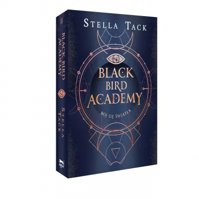 B�j si� �wiat�a. Black Bird Academy. Tom 2