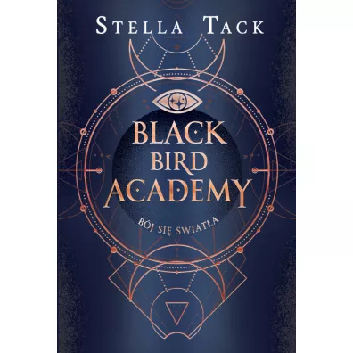 B�j si� �wiat�a. Black Bird Academy. Tom 2