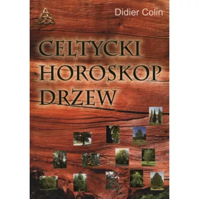 Celtycki horoskop drzew - Colin Didier
