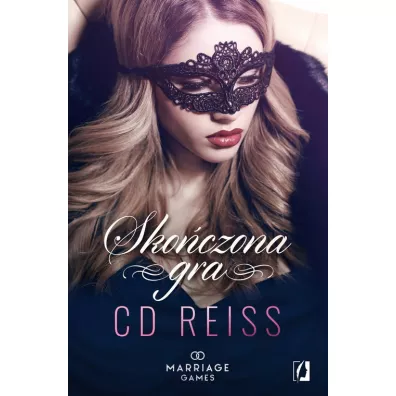 Skoczona gra. Marriage Games. Tom 2 - C.D. Reiss