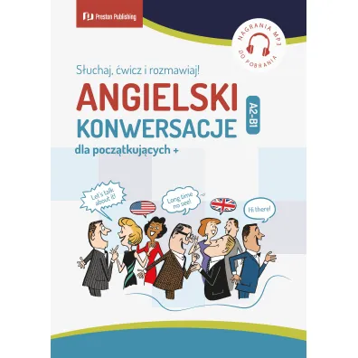 Angielski. Konwersacje dla pocz�tkuj�cych. S�uchaj, �wicz i rozmawiaj Poziom A2-B1 - Carmen  Vallejo