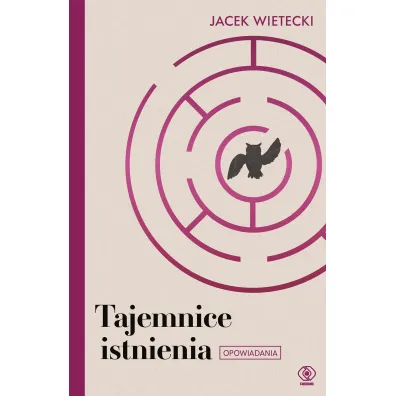 Tajemnice istnienia - Jacek Wietecki