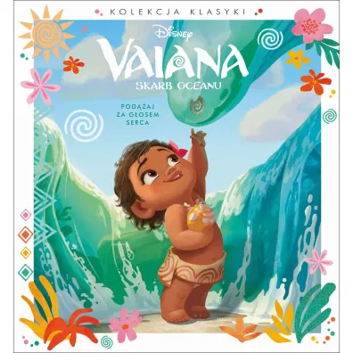 Kolekcja klasyki. Pod��aj za g�osem serca. Disney Vaiana. Skarb Oceanu