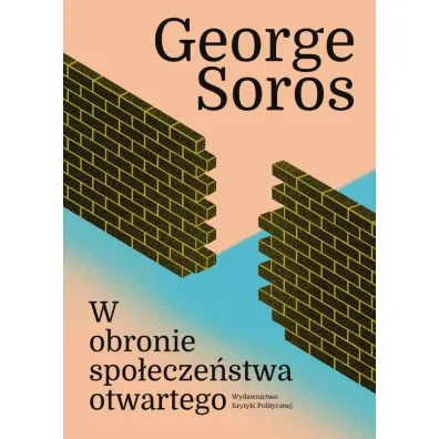 W obronie spo�ecze�stwa otwartego - George Soros