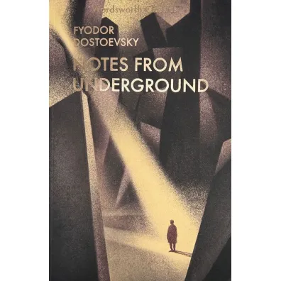 Notes From Underground - Fiodor Dostojewski