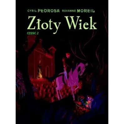 Z�oty wiek. Tom 2 - Cyril Pedrosa, Roxanne  Moreil