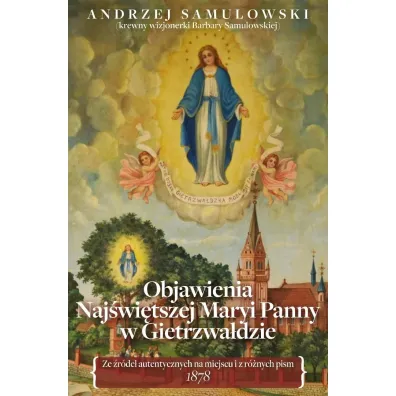 Objawienia w Gietrzwa�dzie - Andrzej  Samulowski