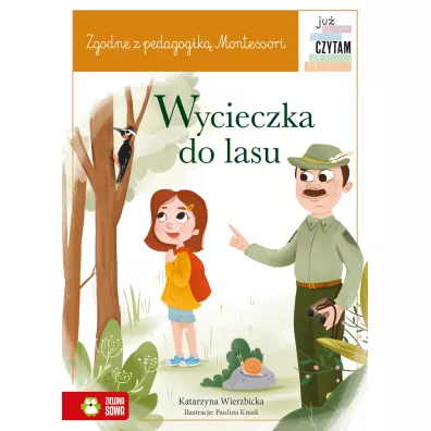 Wycieczka do lasu. Ju� czytam. Montessori - Katarzyna Wierzbicka