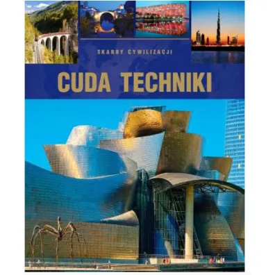 Cuda techniki. Skarby cywilizacji - Tadeusz Irte�ski