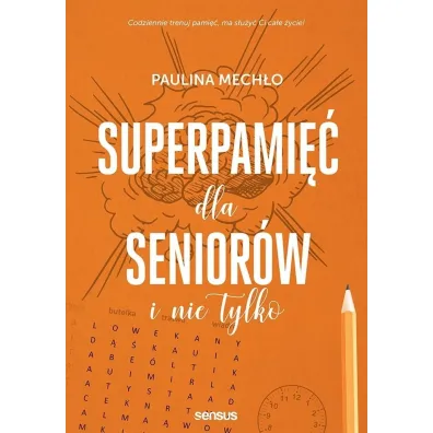 Superpami�� dla senior�w i nie tylko - Paulina Mech�o