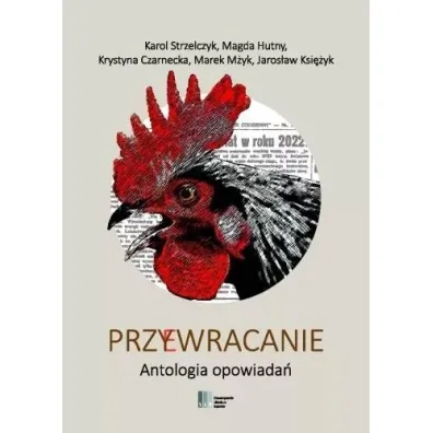 Przywracanie. Antologia opowiada�