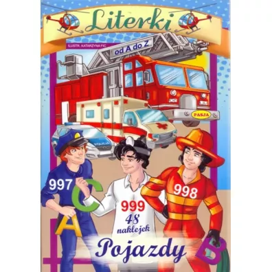 Pojazdy. Literki od A do Z - Katarzyna Fic