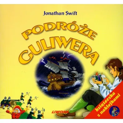 Podr�e Guliwera. Ksi��eczka z naklejkami - Jonathan Swift