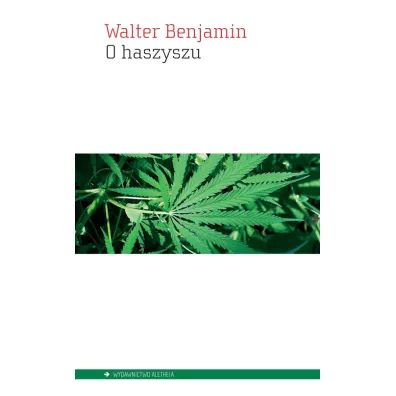 O haszyszu - Walter Benjamin