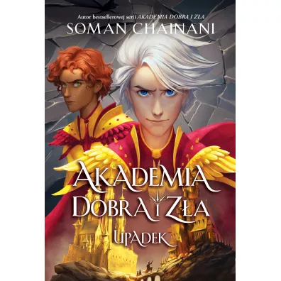 Upadek. Akademia Dobra i Z�a - Soman Chainani