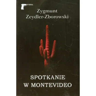 Spotkanie w Montevideo - Zygmunt Zeydler Zborowski