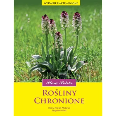 Ro�liny chronione. Flora Polski - Halina Pi�ko�-Mirkowa, Mirek Zbigniew