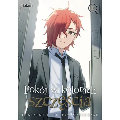 Pok�j w kolorach szcz�cia. Genialny detektyw Matsubase. Tom 3 - Hakuri