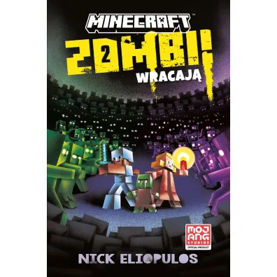 Minecraft. Zombi wracaj�! - Nick  Eliopulos