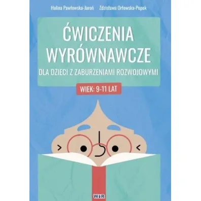 �wiczenia wyr�wnawcze dla dzieci z zaburzeniami rozwojowymi 9-11 lat