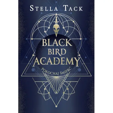 Pokochaj �mier�. Black Bird Academy. Tom 3