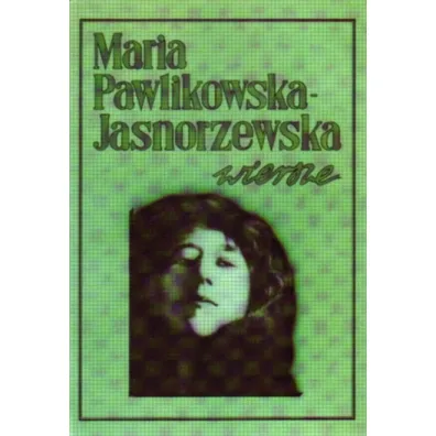 Wiersze - Maria Pawlikowska-Jasnorzewska