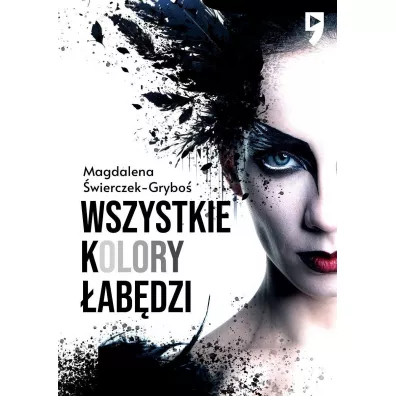 Wszystkie kolory �ab�dzi - Magdalena �wierczek-Grybo�