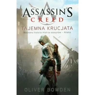 Tajemna krucjata - Oliver Bowden