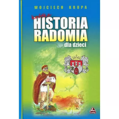 Krtka historia Radomia dla dzieci - Wojciech Krupa