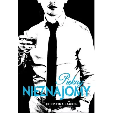 Pi�kny nieznajomy. Beautiful Bastard. Tom 2 - Christina Lauren