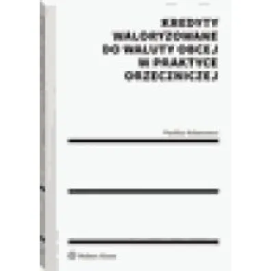 Kredyty waloryzowane do waluty obcej w p