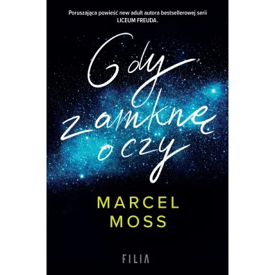 Gdy zamkn� oczy - Marcel Moss