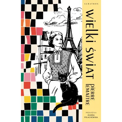 Wielki �wiat. Lata chwa�y. Tom 1 - Pierre Lemaitre