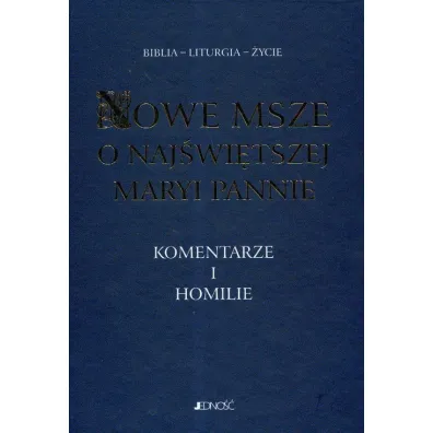 Nowe msze o Naj�wi�tszej Maryi Pannie - Antoni Paciorek, Henryk Witczyk