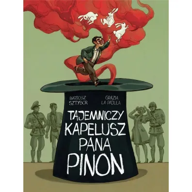Tajemniczy kapelusz pana Pinon - Bartosz Sztybor, Grazia la Padula