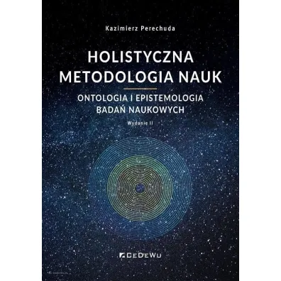 Holistyczna metodologia nauk w.2 - Kazimierz Perechuda