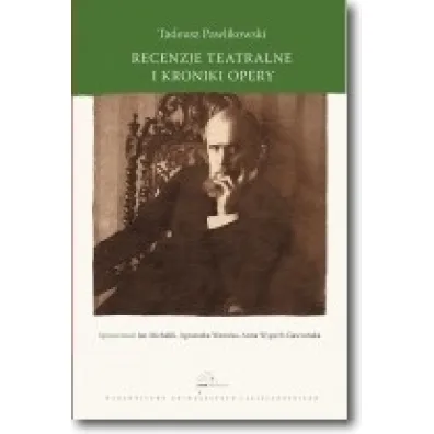 Recenzje teatralne i kroniki opery