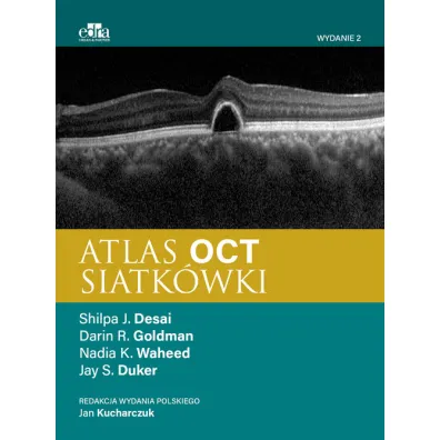 Atlas OCT siatk�wki - Jay S. Duker, Shilpa J. Desai