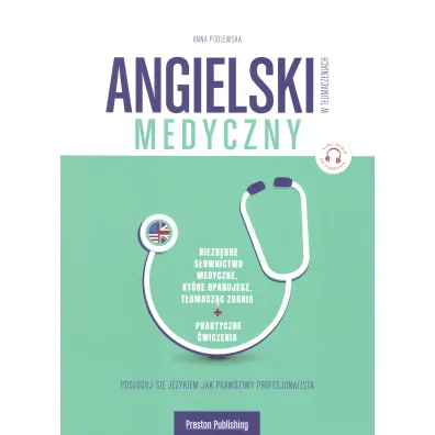 Angielski w t�umaczeniach. Medyczny - Anna  Podlewska