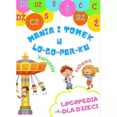 Mania i Tomek w logoparku - Magorzata Korbiel
