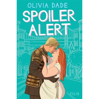Spoiler Alert - Olivia Dade